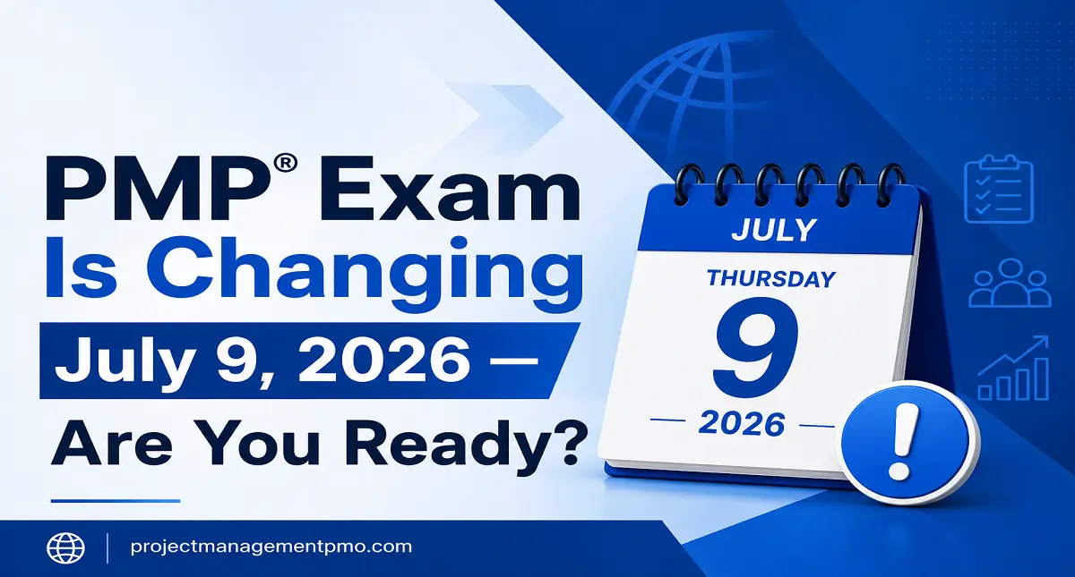 PMP Exam Changes 2026 — New Domains, PMBOK 8, and July Deadline Explained